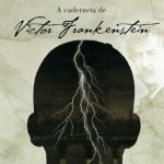 A Caderneta de Victor Frankenstein – Peter Ackroyd
