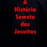 A História Secreta dos Jesuítas – Edmond Paris