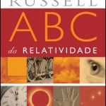 Abc da Relatividade – Bertrand Russell