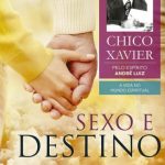 Sexo e destino – Chico Xavier