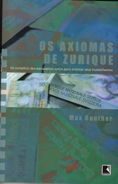 Axiomas De Zurique – Max Gunther