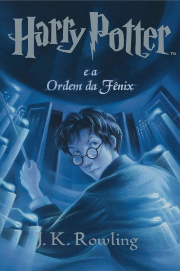 Harry Potter e a Ordem da Fênix – Volume 5 – J.K. Rowling