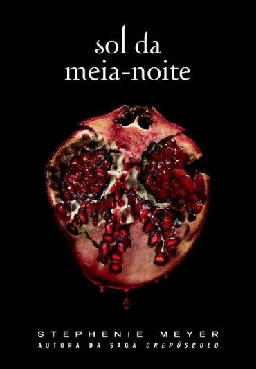 Sol da Meia-Noite – Saga Crepúsculo Volume 05 – Stephenie Meyer