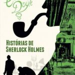 Histórias de Sherlock Holmes: Edição Bolso de Luxo – Arthur Conan Doyle