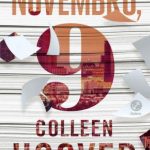 Novembro, 9 – Colleen Hoover