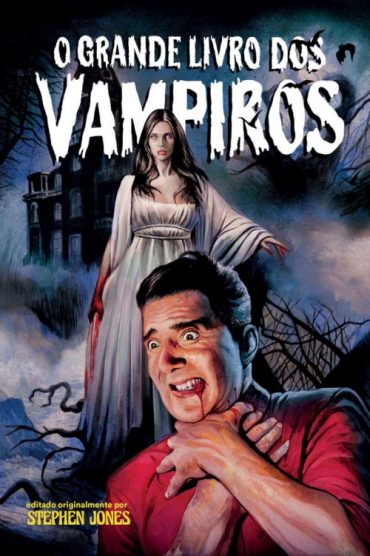O Grande Livro dos Vampiros – Stephen Jones