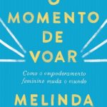 O Momento de Voar – Melinda Gates