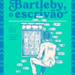 Bartleby, O Escrivão – Herman Melville