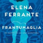 Frantumaglia – Elena Ferrante