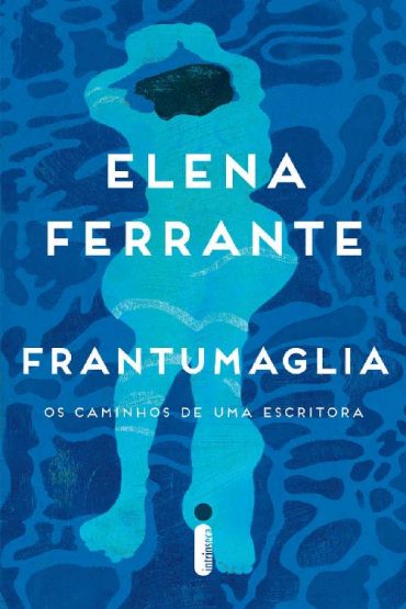 Frantumaglia – Elena Ferrante