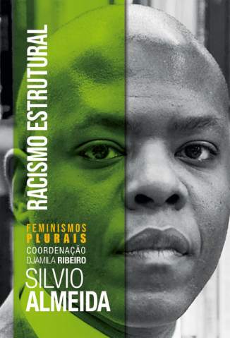 Racismo Estrutural – Silvio Almeida