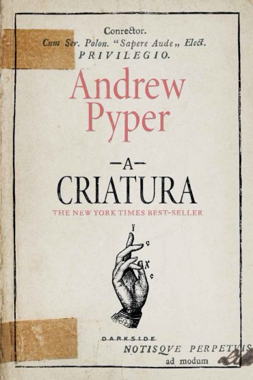 A Criatura – Andrew Pyper
