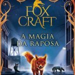 A Magia da Raposa – Foxcraft Volume 1 – Inbali Iserles