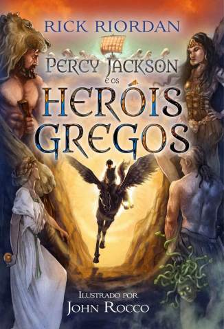 Percy Jackson e Os Heróis Gregos – Rick Riordan