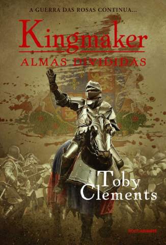 Almas Divididas – Kingmaker Volume 3 – Toby Clements