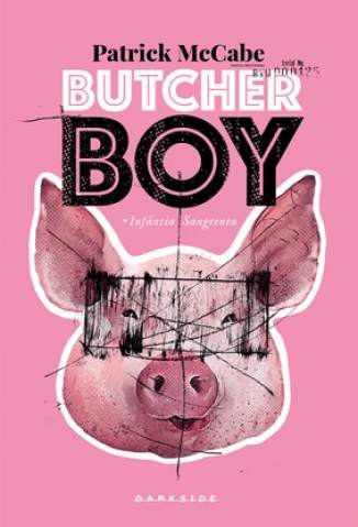Butcher Boy: Infância Sangrenta – Patrick McCabe