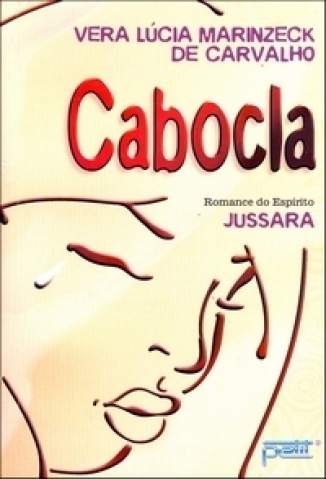 Cabocla – Vera Lúcia Marinzeck de Carvalho