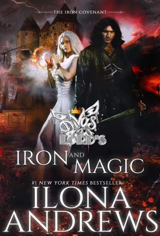 Ferro e Magia – The Iron Covenant Volume 1 – Ilona Andrews