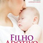 Filho Adotivo – Vera Lúcia Marinzeck de Carvalho