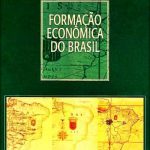 Formação Econômica do Brasil – Celso Furtado