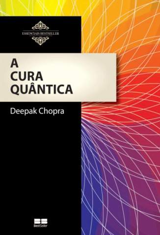 A Cura Quântica – Deepak Chopra