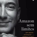 Amazon Sem Limites – Brad Stone
