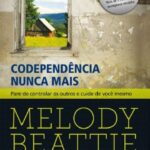 Codependência Nunca Mais – Melody Beattie