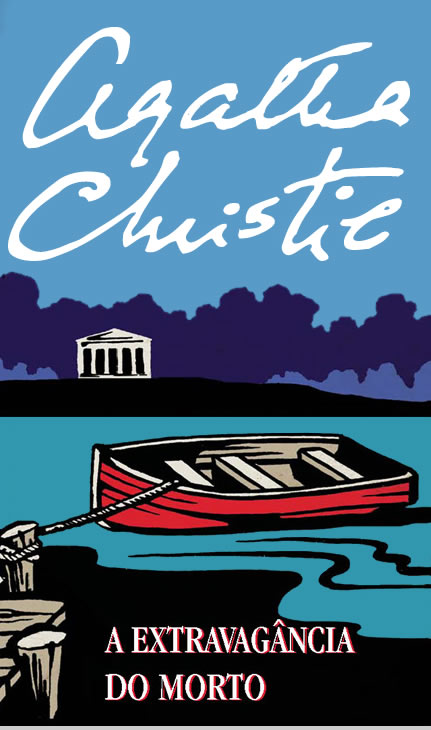A Extravagância do Morto – Agatha Christie