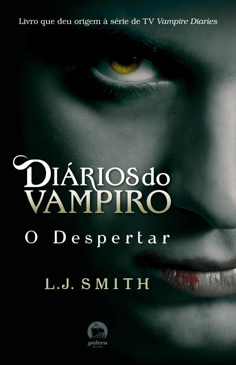 O Despertar – Diários Do Vampiro – Vol. 1 – L. J. Smith