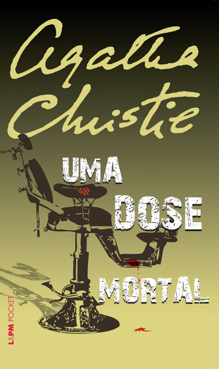 Uma Dose Mortal – Agatha Christie