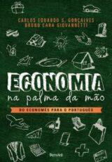Economia Na Palma da Mão – do Economês para o Português – Carlos Eduardo Soares Gonçalves