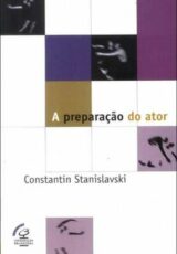 A Preparação do Ator – Constantin Stanislavski