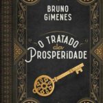 O Tratado da Prosperidade – Bruno J. Gimenes