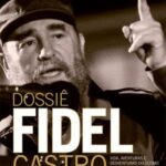 Dossiê Fidel Castro – Rodolfo Lorenzato