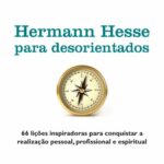 Hermann Hesse Para Desorientados – Allan Percy