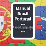 Manual Brasil Portugal – Aprenda Tudo Sobre Como Mudar para Portugal – Erika Reznik