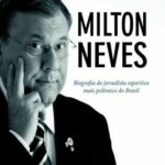 Milton Neves: uma Biografia – André Rosemberg