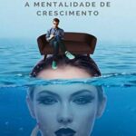 Mindset: a Mentalidade de Crescimento – Davidson Renato