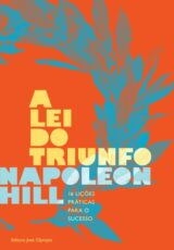 A Lei do Triunfo – Napoleon Hill