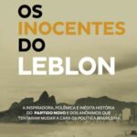 Os Inocentes do Leblon – Roberto Motta