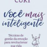 Você Mais Inteligente – Augusto Cury