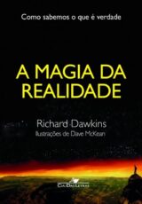 A Magia da Realidade – Richard Dawkins