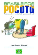 Brasileiros Pocotó – Luciano Pires