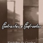 Contrastes e Confrontos – Euclides Da Cunha