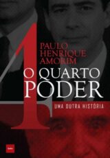 O Quarto Poder – Paulo Henrique Amorim