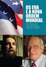 Os EUA e a Nova Ordem Mundial – Olavo de Carvalho