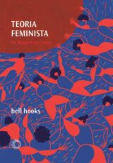 Teoria Feminista – Bell Hooks